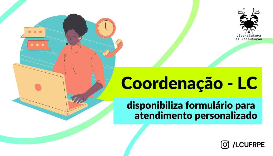 Coordenação disponibiliza atendimento personalizado